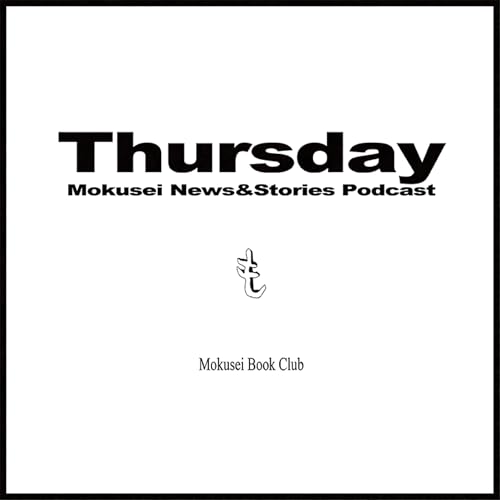 Thursday | Mokusei News&Stories Podcast Podcast Por mokusei publishers arte de portada
