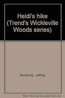 Heidi's hike (Trend's Wickleville Woods series) 1889319724 Book Cover