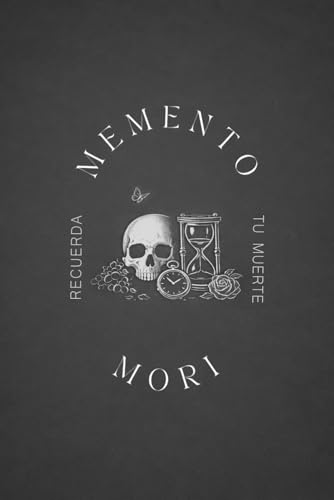 Memento Mori: Recuerda tu Muerte (Masculinidad & Sociedad) (Spanish Edition)