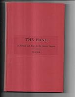 The Hand: A Manual and Atlas for the General Surgeon B0000CKTM5 Book Cover