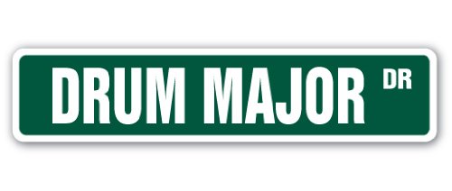 Drum Major Street Sign Band Marching high School College | Indoor/Outdoor | 18" Wide