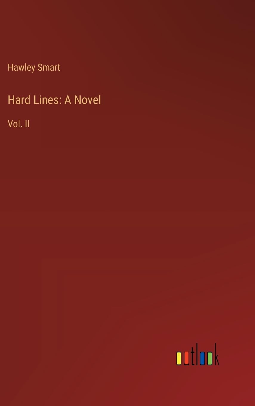 Hard Lines: A Novel:Vol. II
