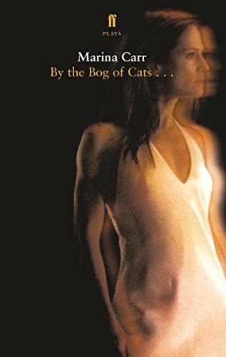 By the Bog of Cats (Faber Drama)