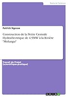Construction de la Petite Centrale Hydroélectrique de 4.5MW à la Rivière Molungu 3668438277 Book Cover