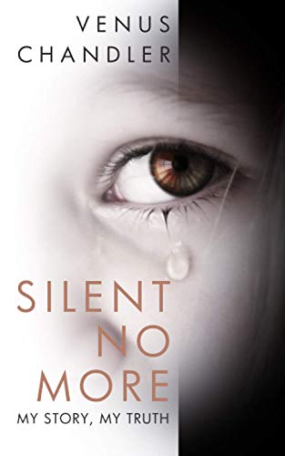 Silent No More: My Story, My Truth