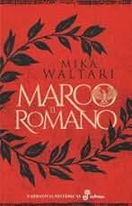 Marco el romano (Narrativas Históricas)