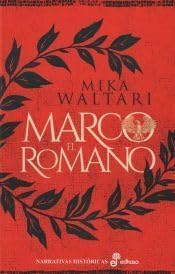 Marco el romano (Narrativas Históricas)