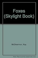 Foxes (Skylight Book) 0396079725 Book Cover