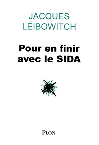 Télécharger Pour en finir avec le SIDA Francais PDF