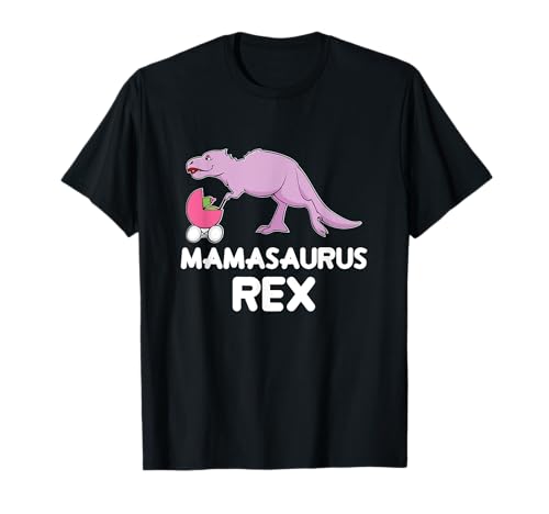 Mamasaurus T-Rex Mamá Dinosaurio Día de la Madre Mamá Dino Camiseta