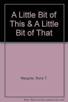 Paperback A Little Bit of This & A Little Bit of That Book