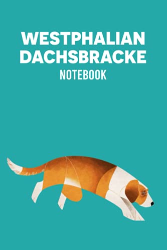  Westphalian Dachsbracke Notebook: Notebook Journal Diary/ Lined - Size 6x9 Inches 100 Pages