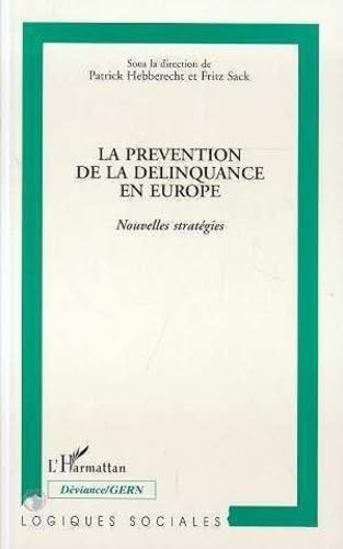 La prévention de la délinquance en Europe: Nouvelles stratégies
