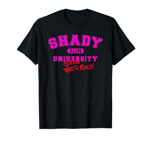 Shady Slim University Guess Who's Back T-Shirt