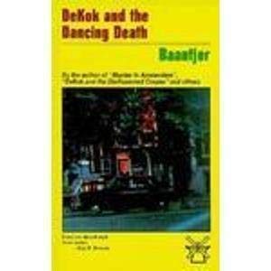DEKOK AND THE DANCING DEATH (DEKOK MYSTERY) By A. C. Baantjer & H. G. Smittenaar