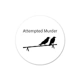 Attempted Murder Two Crows Funny Car Sticker Indoor Outdoor 4' x 4'