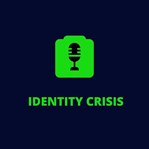Identity Crisis