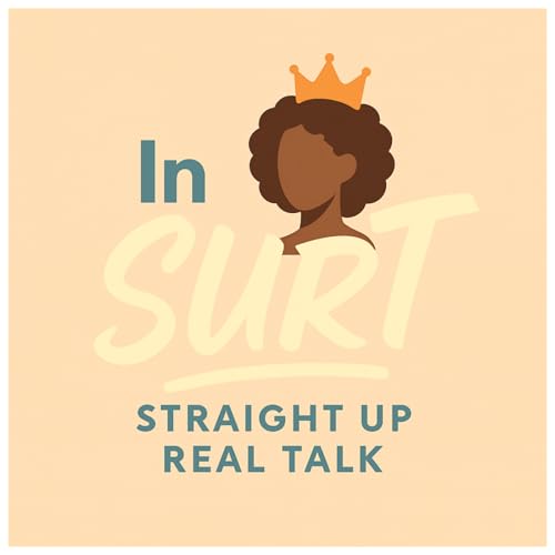 『InSURT 🎙️ : STR8T UP REAL TALK!』のカバーアート