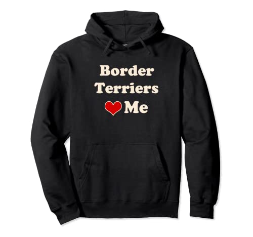 Border Terriers Heart Me divertido amante de los perros Sudadera con Capucha