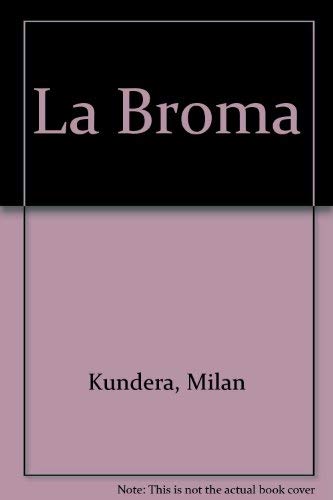 La Broma (Spanish Edition) [Spanish] 9507312692 Book Cover