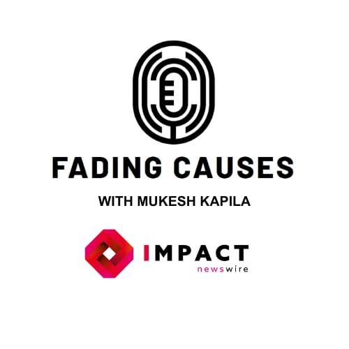 Page de couverture de Fading Causes with Mukesh Kapila - Truth, Genocide, and the Limits of Journalism with Heidi Kingstone