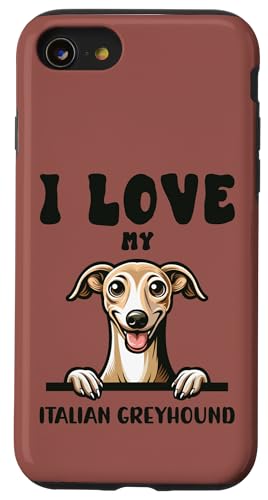 I Love My Italian Greyhound ? 킢̌D X}zP[X iPhone SE (2020) / 7 / 8 p