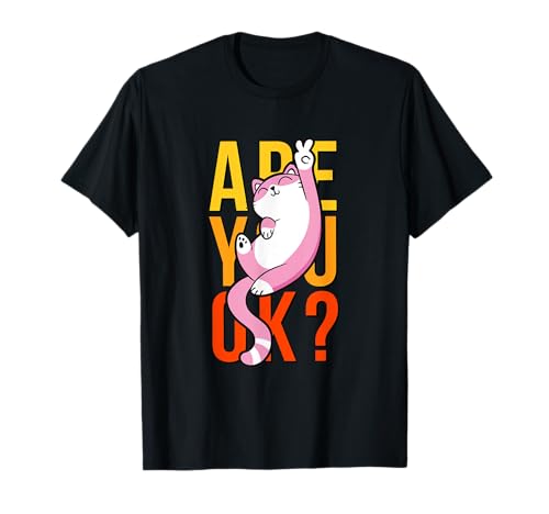 love Cats? Are You Ok? Funny Cool Peace Cat Graphic Designs Maglietta