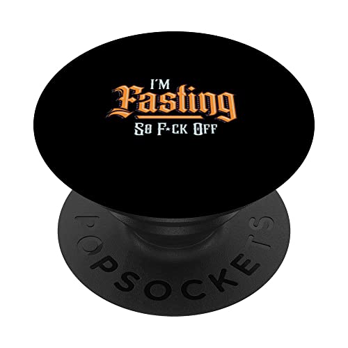 I'm Fasting So Fuck Off Holy Fasting Ramadan PopSockets Swappable PopGrip, Black