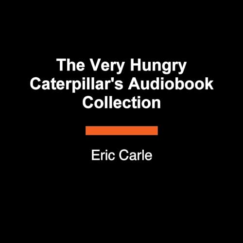 Page de couverture de The Very Hungry Caterpillar's Audiobook Collection