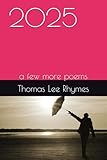 2025: a few more poems
