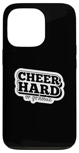 Cheer Hard Or Go Home - ʔ`A[_[ X}zP[X iPhone 13 Pro p