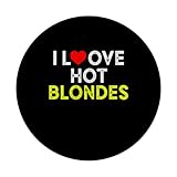 Zoom IMG-2 i love hot blondes heart