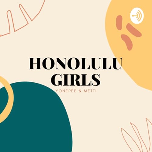 HonoluluGirlsTalk-ハワイ在住ガールズトーク〜国際恋愛・海外生活〜 cover art
