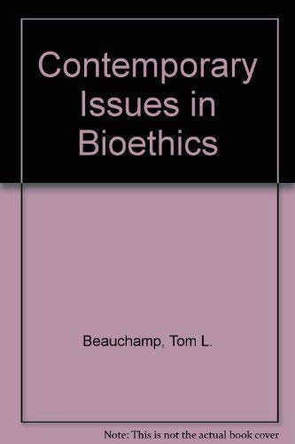 Contemporary issues in bioethics 0534011020 Book Cover