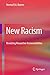 New Racism: Revisiting Researcher Accountabilities