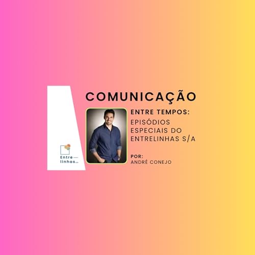 Sem comunicação, não há liderança- por André Conejo cover art