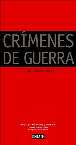 Crímenes de guerra: Lo que debemos saber (DIVERSOS) de Roy Gutman (17 oct 2003) Tapa blanda