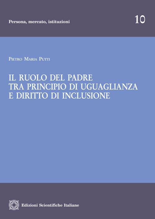 Il Ruolo Del Padre Tra Principio Di Uguaglianza E Diritto Inclusione