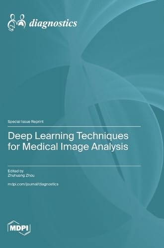 Deep Learning Techniques for Medical Image Analysis