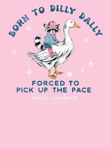 Simply Southern, Born to Dilly Dally, Forced to Pick up The Pace, Duck, Stars, Adult T-Shirt2
