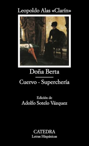 Doña Berta; Cuervo; Superchería