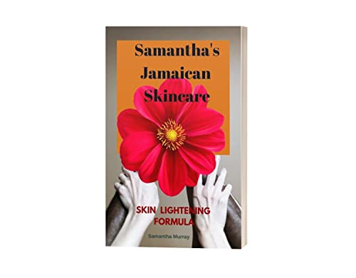 Samantha's Jamaican Skincare Skin Whitening /Lightening Formula : Skin Lightening