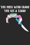 stabotec steel move & service gmbh  Crabo Notebook - You Mess With Crabo You Get A Stabo - New Meme - Crabo Journal: Medium College-Ruled Journey Diary, 110 page, Lined, 6x9 (15.2 x 22.9 cm)