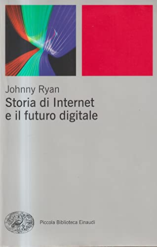 Storia di internet e il futuro digitale