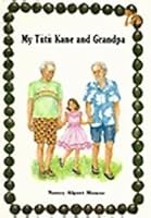 My Tutu Kane and My Grandpa 0916630668 Book Cover