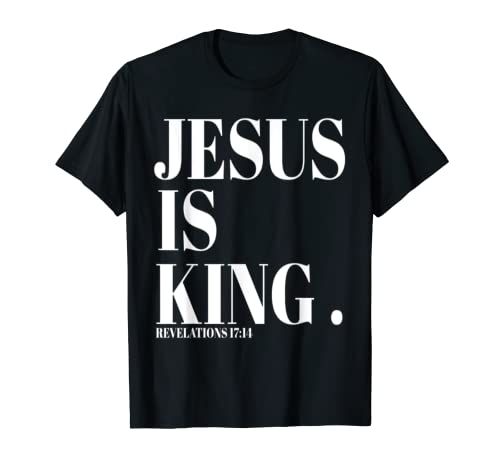 Jesus is King pastor religioso cristiano predicador Camiseta