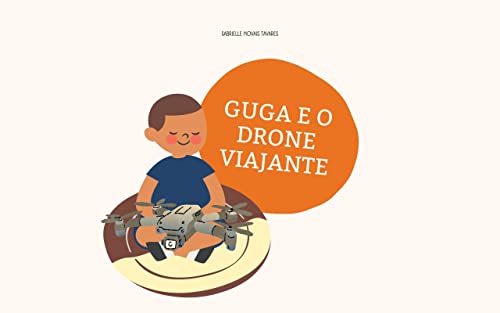 Guga e o drone viajante