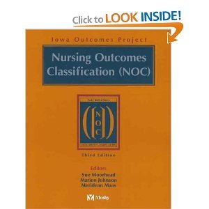 Nursing Outcomes Classification 3rd (Third) Edition byMoorhead Johnson ...