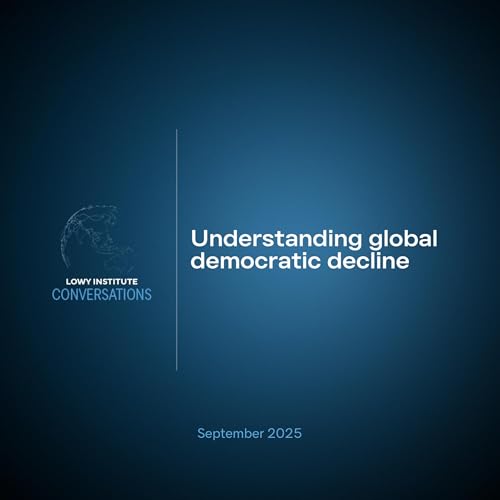 Conversations: Understanding global democratic decline Podcast Por arte de portada