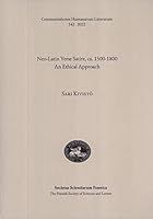Neo-Latin Verse Satire, ca. 1500–1800: An Ethical Approach 9516534864 Book Cover